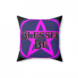 BLESSED BE Spun Polyester Square Pillow gift