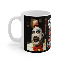 Captain Spaulding from House of a 1000 Corpses white Mug 11oz